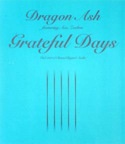 Dragon Ash : Grateful Days